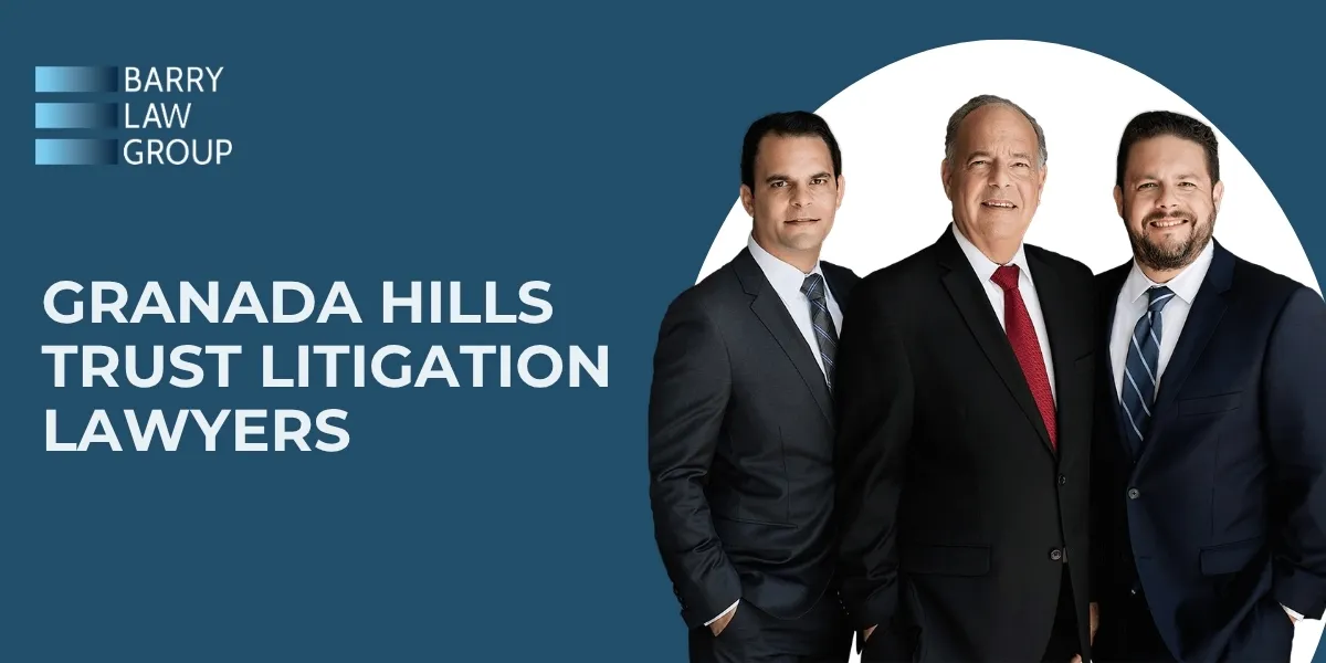 trusted granada hills trust litigation lawyers trusted granada hills trust litigation lawyers