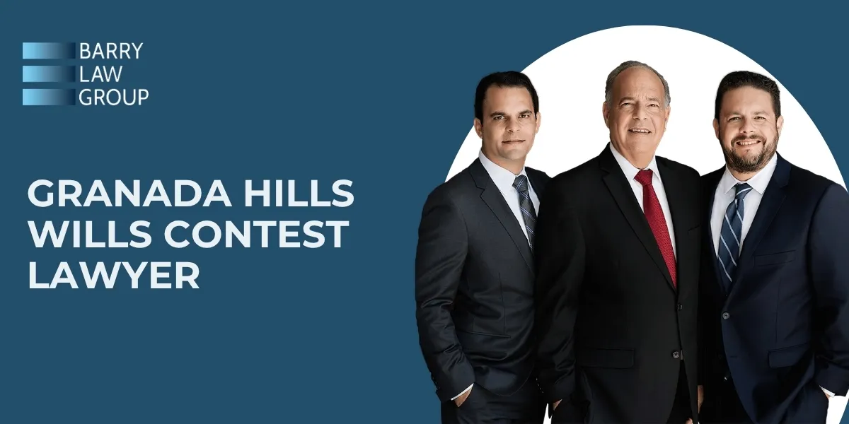 trusted granada hills wills contest lawyers trusted granada hills wills contest lawyers
